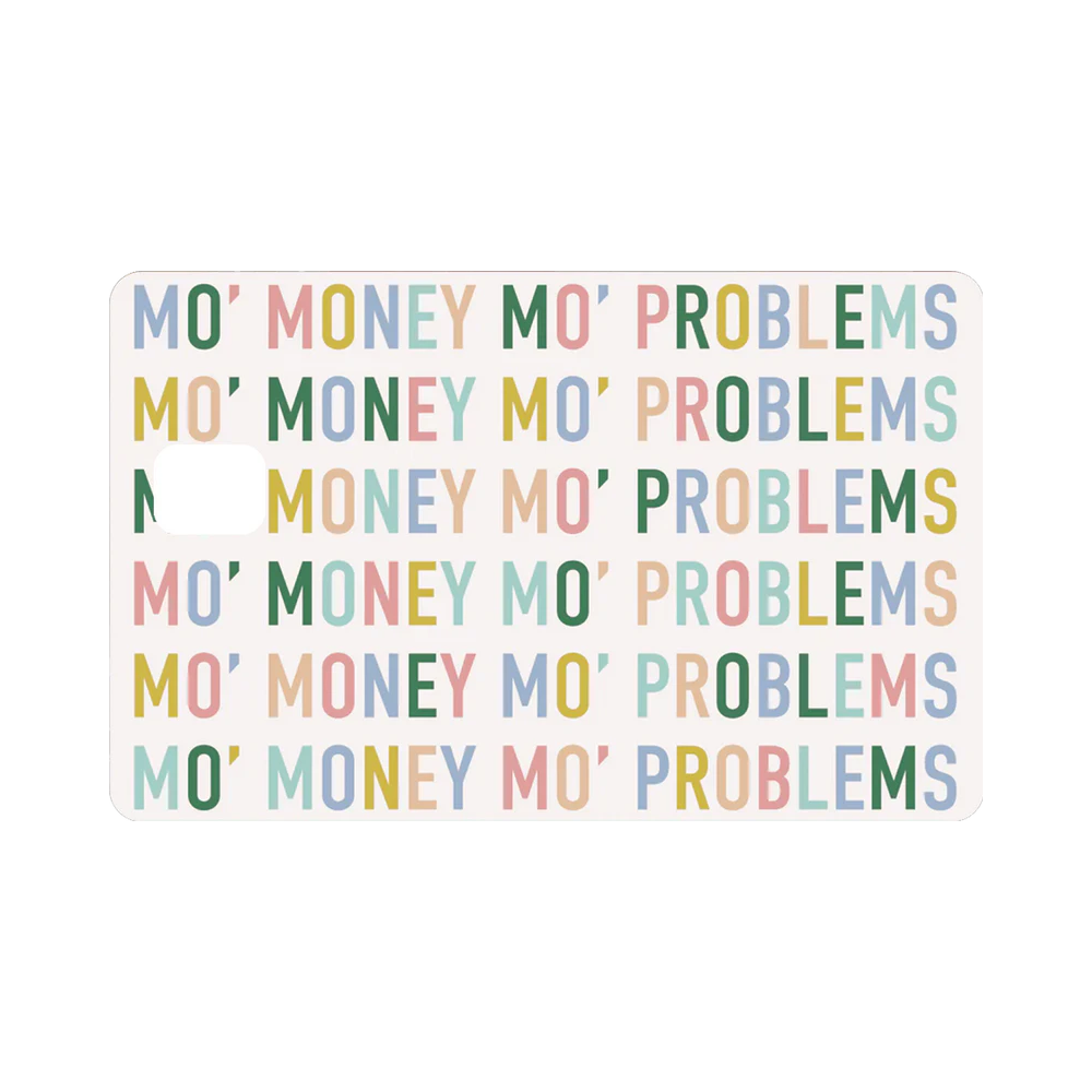 Mo' Money Mo Problems #2