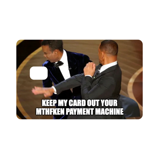 Keep My Card Out Slap Meme