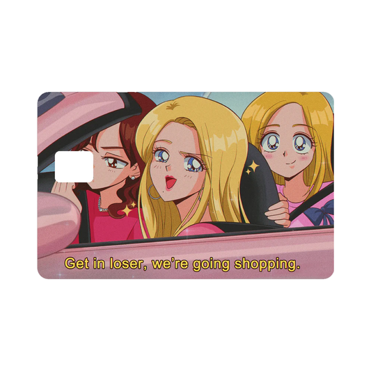 Get in Loser, We're Going Shopping