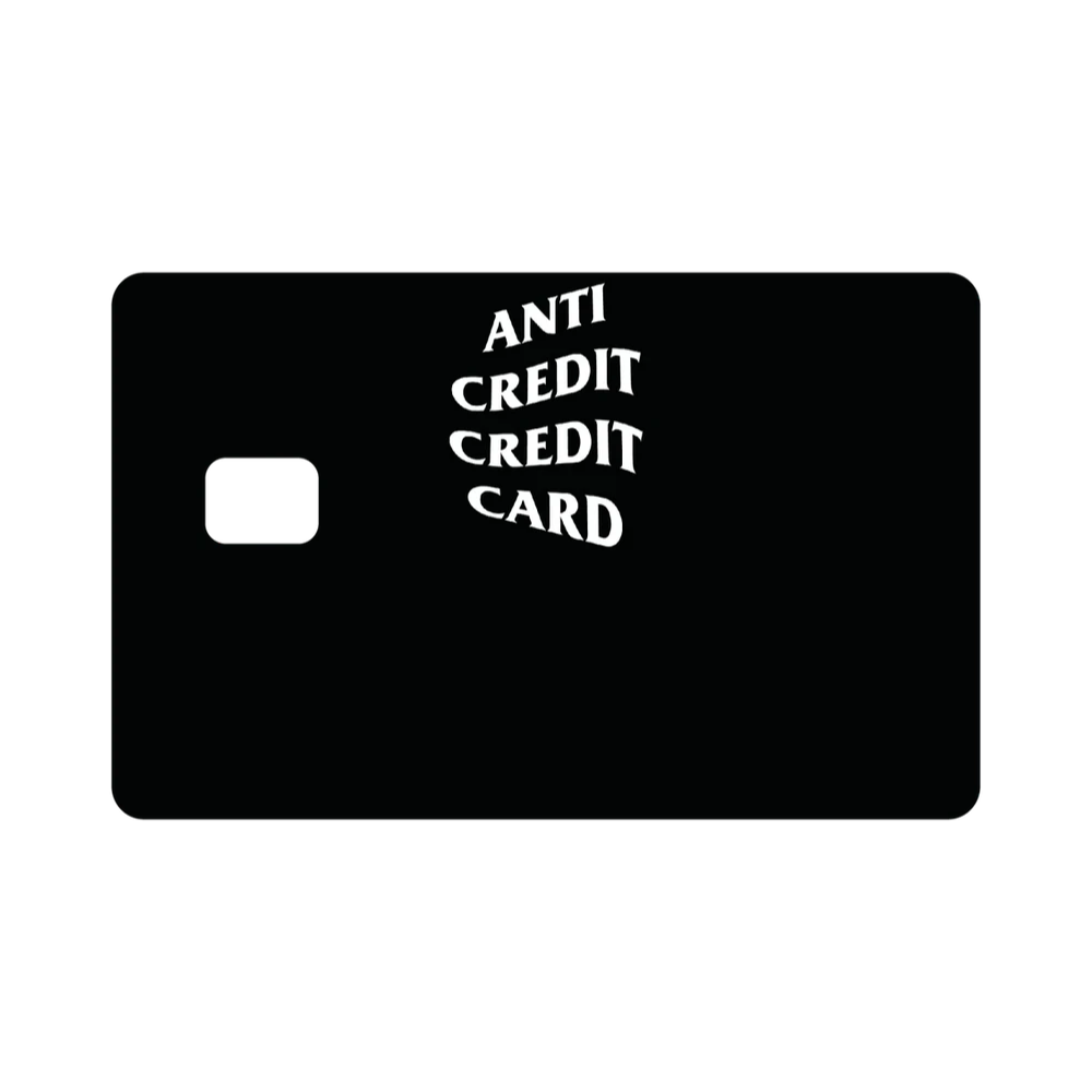 Anti Credit Credit Card