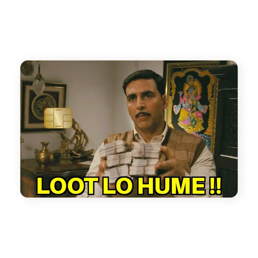Loot Lo Hume!!